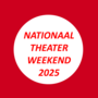 Nationaal Theaterweekend - 2025, op zaterdag 25 januari 2025 om 20.30 uur